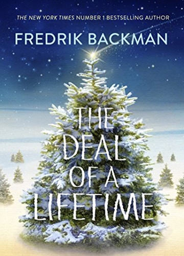 The Deal Of A Lifetime By Fredrik Backman: Book Review